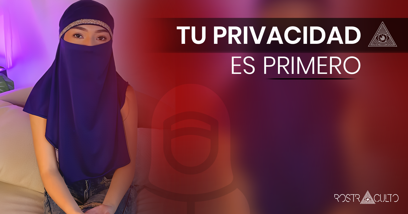 Privacidad y protección de identidad en el modelaje webcam — Rostro Oculto